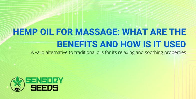 Benefits of hemp oil for massage