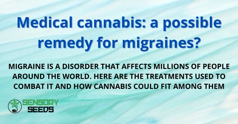 Medical cannabis: a possible remedy for migraines?