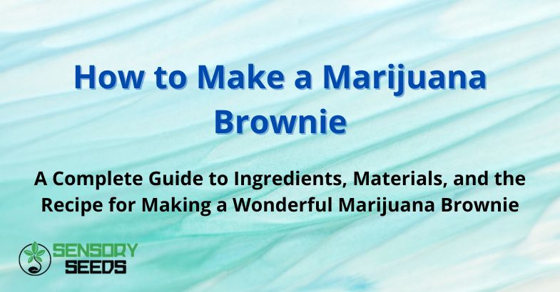 How to Make a Marijuana Brownie